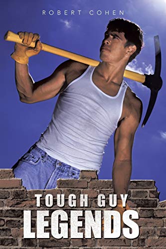 Tough Guy Legends (9781481749947) by Cohen, Robert