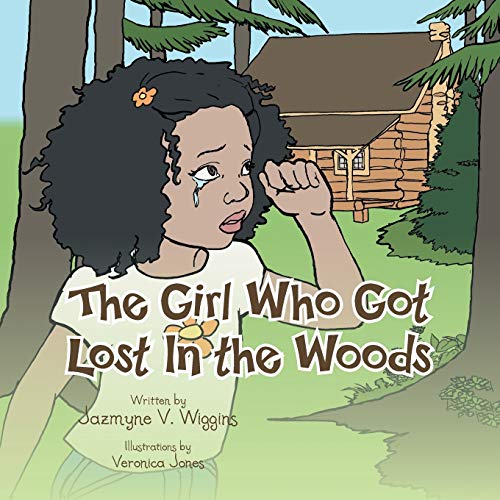 Stock image for The Girl Who Got Lost In the Woods for sale by Lakeside Books