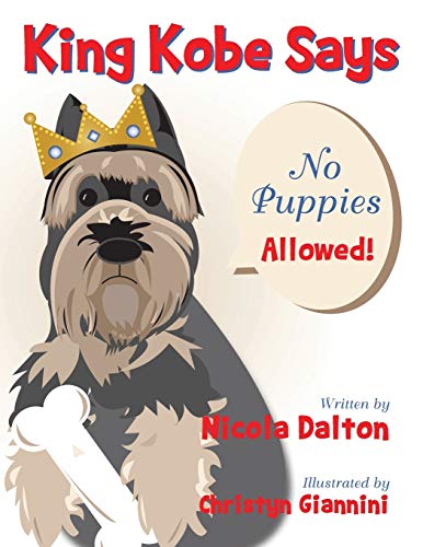 9781481756426: King Kobe Says: No Puppies Allowed!