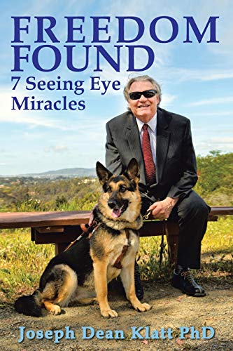 Stock image for Freedom Found 7 Seeing Eye Miracles for sale by PBShop.store US