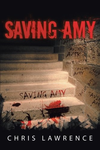 Saving Amy (9781481762069) by Lawrence, Chris