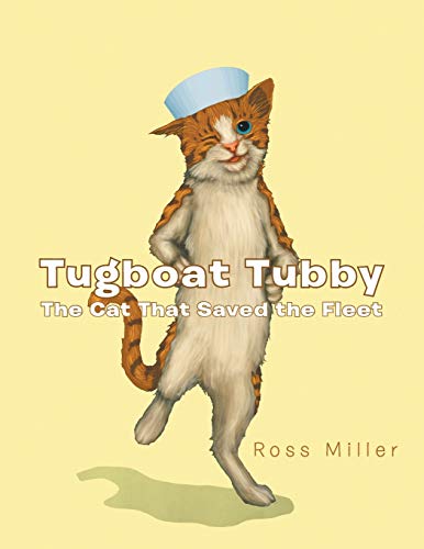 Stock image for Tugboat Tubby the Cat That Saved the Fleet for sale by Chiron Media