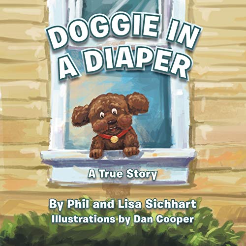 Stock image for Doggie in a Diaper: A True Story for sale by -OnTimeBooks-