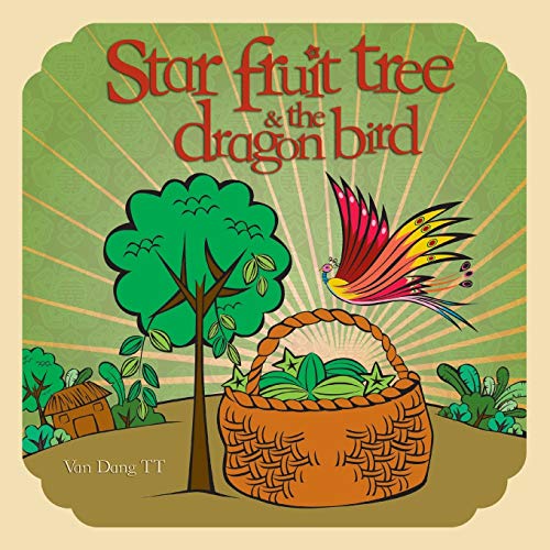 9781481766623: Star Fruit Tree and the Dragon Bird