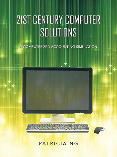 Stock image for 21st Century Computer Solutions: A Computerized Accounting Simulation for sale by Chiron Media