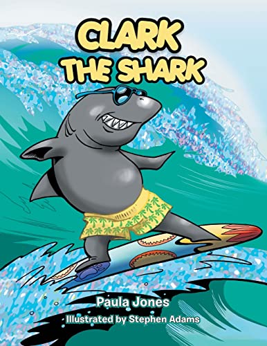 Clark The Shark (9781481766951) by Jones, Paula