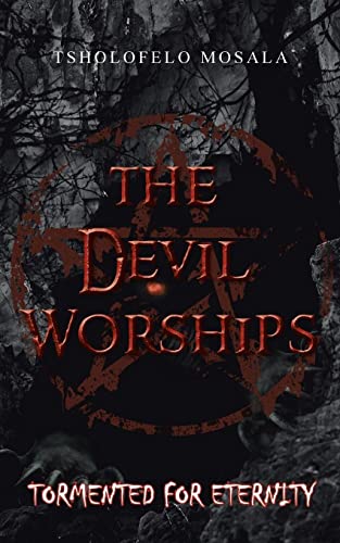 Beispielbild fr The Devil Worships: Tormented for Eternity zum Verkauf von Chiron Media