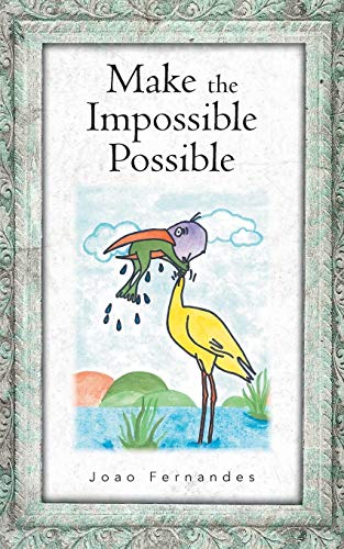 Beispielbild fr Make the Impossible Possible zum Verkauf von PBShop.store US