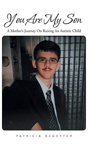 9781481779197: You Are My Son: A Mother's Journey on Raising an Autistic Child