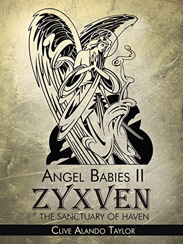 Stock image for Angel Babies II Zyxven The Sanctuary Of Haven for sale by PBShop.store US