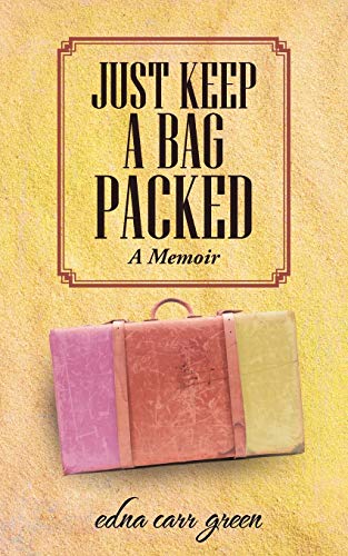 Stock image for Just Keep a Bag Packed: A Memoir for sale by Chiron Media