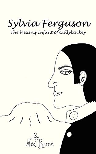 9781481782814: Sylvia Ferguson: The Missing Infant of Cullybackey