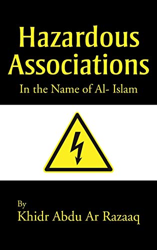 9781481783361: Hazardous Associations: In the Name of Al- Islam