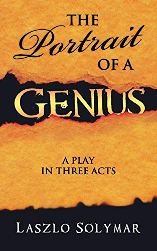 Beispielbild fr The Portrait of a Genius: A Play in Three Acts zum Verkauf von Chiron Media