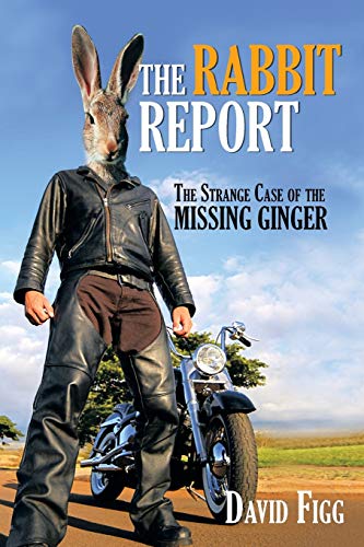 Stock image for The Rabbit Report: The Strange Case of the Missing Ginger for sale by Chiron Media