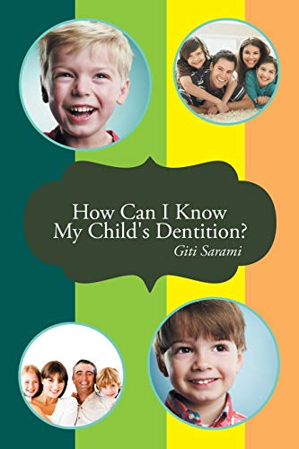 9781481783996: How Can I Know My Child's Dentition?