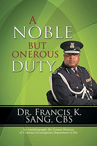 9781481785822: A Noble But Onerous Duty: An Autobiography by Former Director of Criminal Investigation Department (Cid)