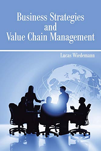 Beispielbild fr Business Strategies and Value Chain Management zum Verkauf von Chiron Media