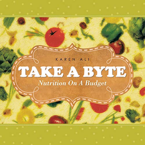 9781481786669: Take a Byte: Nutrition On A Budget