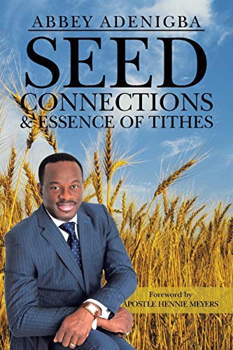 Beispielbild fr Seed Connections Essence of Tithes zum Verkauf von PBShop.store US