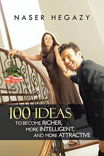 Imagen de archivo de 100 Ideas to Become Richer, More Intelligent, and More Attractive a la venta por PBShop.store US