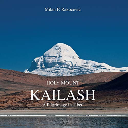 9781481793797: Holy Mount Kailash: A Pilgrimage in Tibet