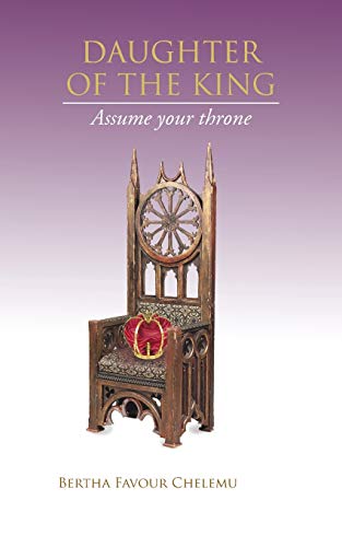 Stock image for Daughter of the King: Assume Your Throne for sale by Chiron Media