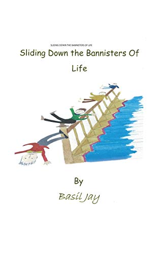 Stock image for Sliding Down the Banisters of Life for sale by Lucky's Textbooks