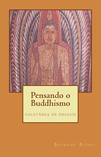 9781481804486: Pensando o Buddhismo: Coletanea de ensaios (Portuguese Edition)