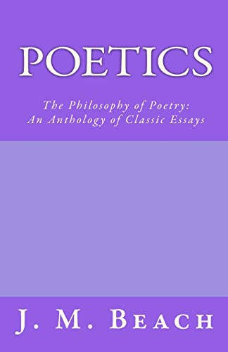 Stock image for Poetics: The Philosophy of Poetry: An Anthology of Classic Essays for sale by Sharehousegoods