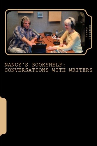 Nancy's Bookshelf: Conversations with Writers (9781481810630) by Wiegman, Neal; Wiegman, Nancy; Angelou, Maya; Farrell, Mike; Poundstone, Paula; Simon, Scott