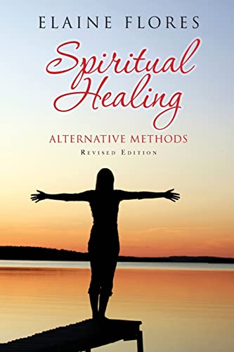 9781481812337: Spiritual Healing Alternative Methods