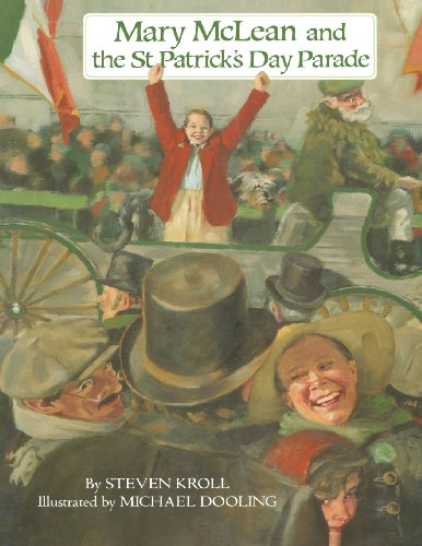 Mary McLean and the Saint Patrick's Day Parade (9781481812924) by Kroll, Steven
