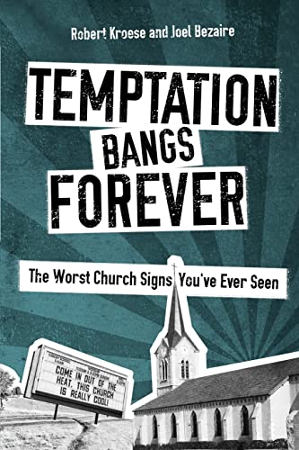 Beispielbild fr Temptation Bangs Forever: The Worst Church Signs You've Ever Seen zum Verkauf von SecondSale