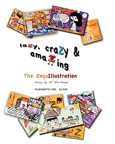 Beispielbild fr LaZy, CraZy and AmaZing: the ZequIllustration zum Verkauf von Better World Books