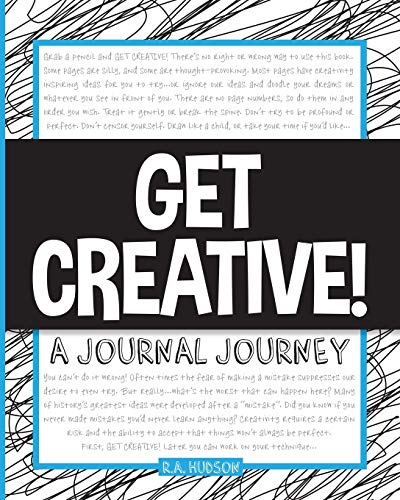 Get Creative!: A Journal Journey (9781481817585) by Hudson, R. A.