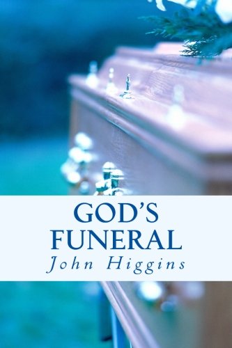 God's Funeral: The Evolution of Reality (9781481817882) by Unknown Author