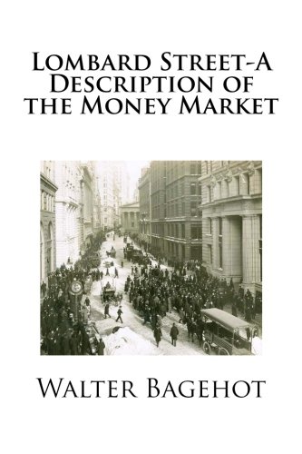 Lombard Street-A Description of the Money Market (9781481818292) by Bagehot, Walter