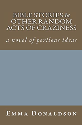 9781481823395: Bible Stories and Other Random Acts of Craziness
