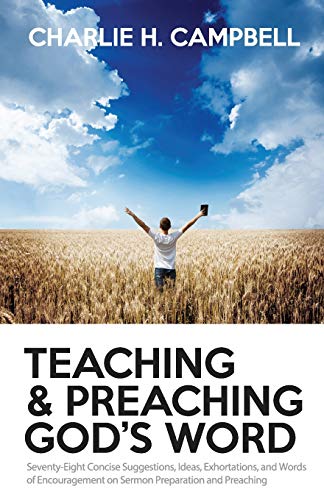 Stock image for Teaching and Preaching God's Word for sale by Books From California