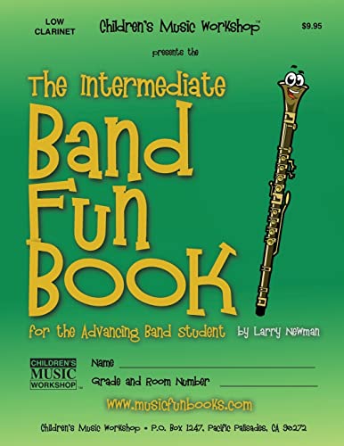 Imagen de archivo de The Intermediate Band Fun Book (Low Clarinet): for the Advancing Band Student a la venta por SecondSale