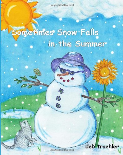 Beispielbild fr Sometimes Snow Falls in the Summer zum Verkauf von Revaluation Books