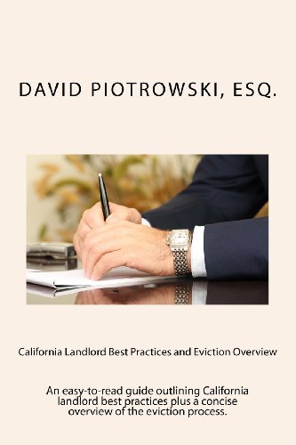 9781481827966: California Landlord Best Practices and Eviction Overview: An Easy-to-Read Guide Outlining Best Practices for California Landlords Plus a Summary of the Eviction Process