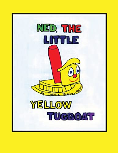 Beispielbild fr Ned The Little Yellow Tugboat zum Verkauf von Lucky's Textbooks