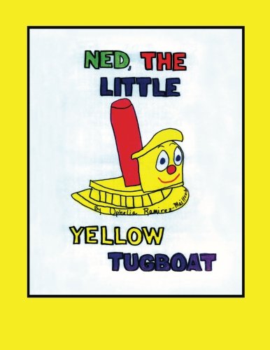 9781481831987: Ned The Little Yellow Tugboat