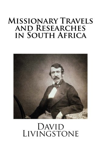 9781481836944: Missionary Travels and Researches in South Africa