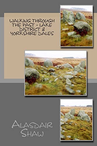 Stock image for Walking through the Past Lake District Yorkshire Dales Volume 3 for sale by PBShop.store US