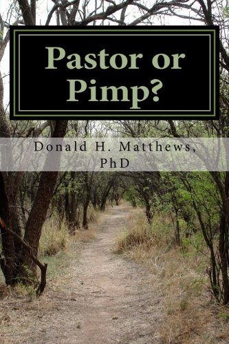 Imagen de archivo de Pastor or Pimp?: Economic and Sexual Abuse in the Church a la venta por Revaluation Books