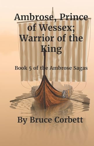 Stock image for Ambrose, Prince of Wessex; Warrior of the King for sale by THE SAINT BOOKSTORE