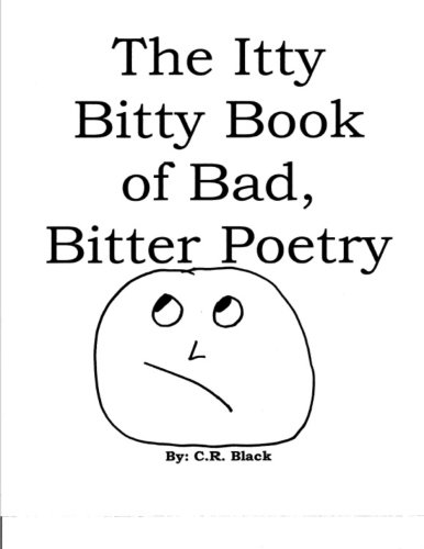 9781481841412: The Itty Bitty Book of Bad, Bitter Poetry